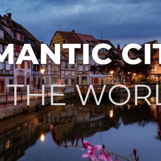 10 Most Romantic Cities in the World